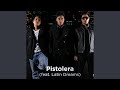 Pistolera (feat. Latin Dreams)