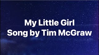 My Little Girl-Tim McGraw-Lyrics