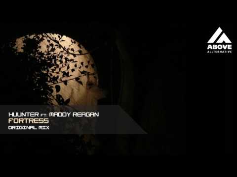 Huunter ft. Maddy Reagan - Fortress (Original Mix)