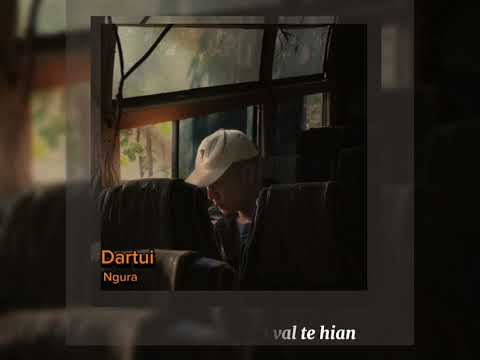 Dartui - Ngura Sailo