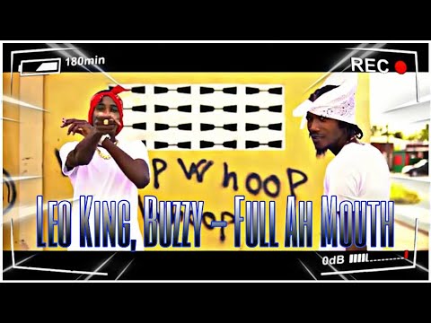 Leo King, Buzzy - Full Ah Mouth (Mad Reaction)