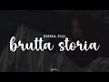 emma, juli - brutta storia (testo)