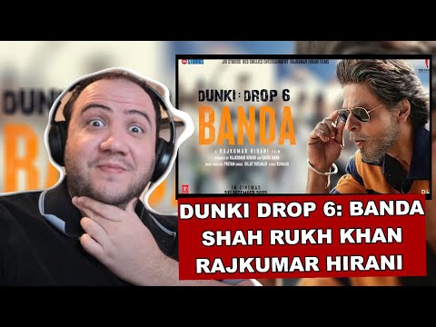 Dunki Drop 6: Banda | Shah Rukh Khan | Rajkumar Hirani | Taapsee | Pritam | Producer Reacts Hindi
