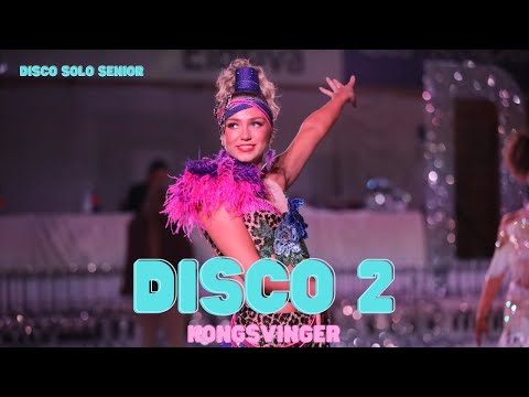 DISCO 2 // SENIOR SOLO - KONGSVINGER 2023