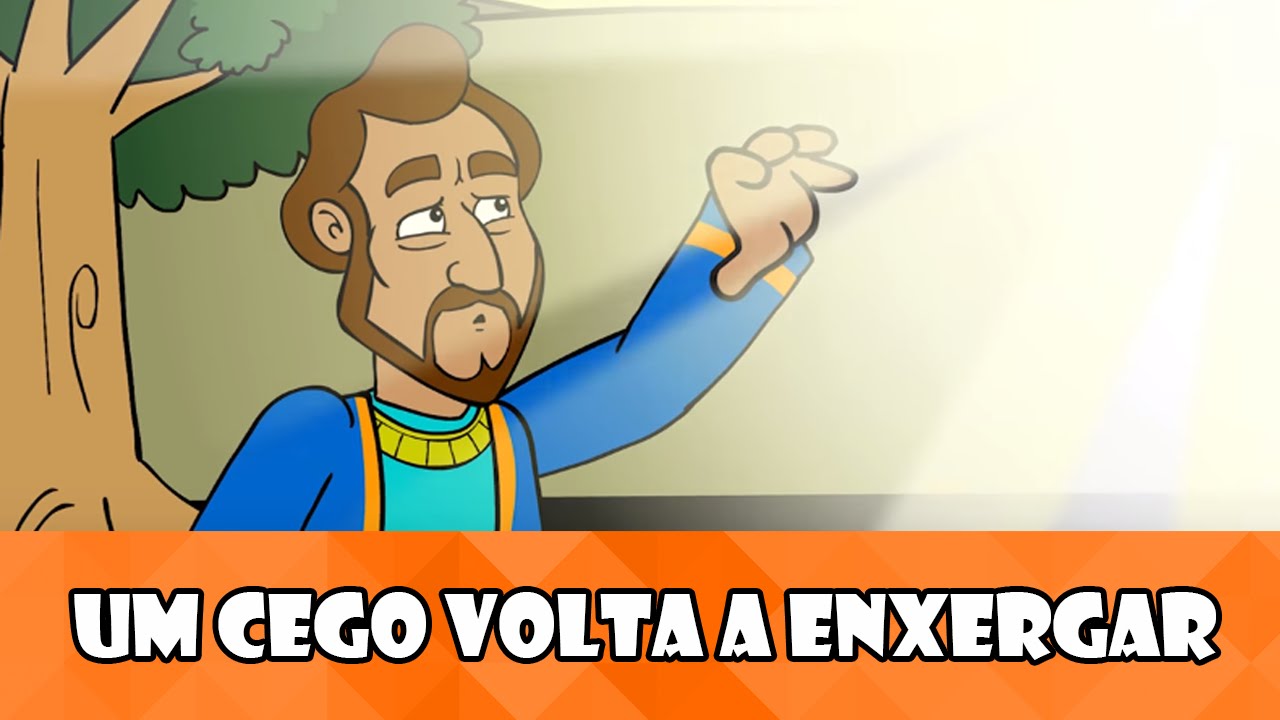 DESENHOS BÍBLICOS - UM CEGO VOLTA A ENXERGAR