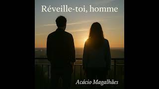 Réveille toi, Homme