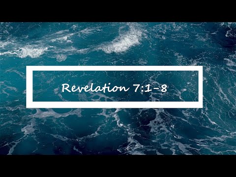 Revelation 7:1-8 | Revelation Verse-by-Verse | Bible Study