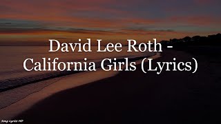 David Lee Roth - California Girls (Lyrics HD)