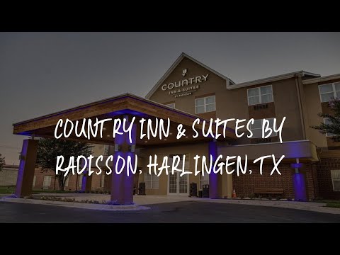 Country Inn & Suites by Radisson, Harlingen, TX Review - Harlingen , United States of America