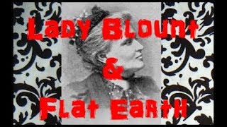 Lady Blount & The Flat Earth Movement