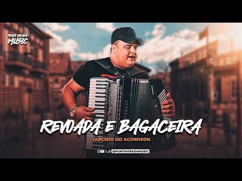 REVOADA E BAGACEIRA - TARCÍSIO DO ACORDEON
