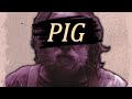 What Makes Pig (2021) A Masterpiece