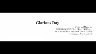 Glorious Day rehearsal video with scrolling sheet music arr. Travis Cottrell