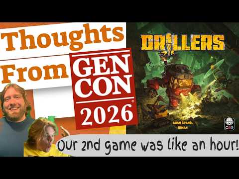Drillers Thoughts From Gen Con 2026 Review. CGE does it again! VIVA LA  KUTNA HORA!