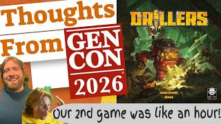 Drillers Thoughts From Gen Con 2026 Review. CGE does it again! VIVA LA  KUTNA HORA!