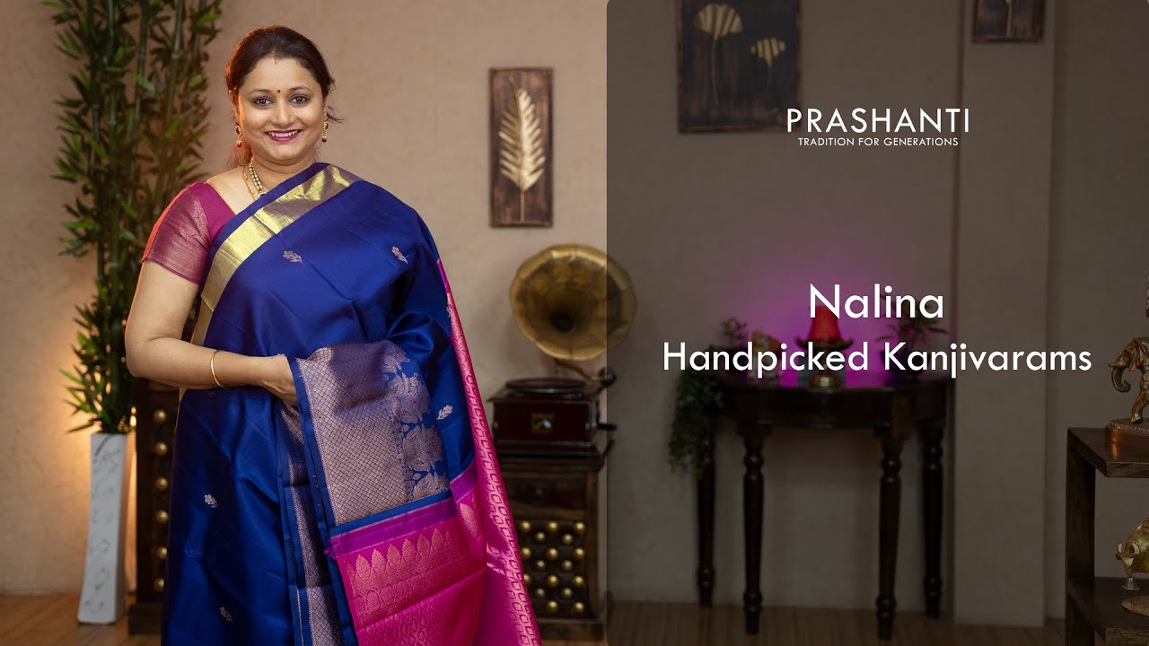 <p style="color: red">Video : </p>N A L I N A - Handpicked Kanjivarams by Prashanti | Silk Mark certified | 17 May 22 2022-05-17