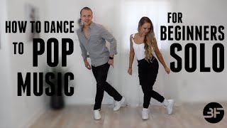 How to Dance to Pop Music for Beginners  Solo Edit