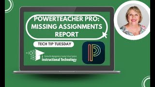 PowerTeacher Pro: Print a Missing Assignment Report