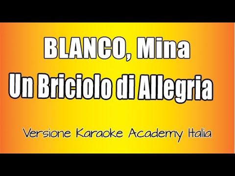 BLANCO & MINA - Un Briciolo Di Allegria (Versione Karaoke Academy Italia)