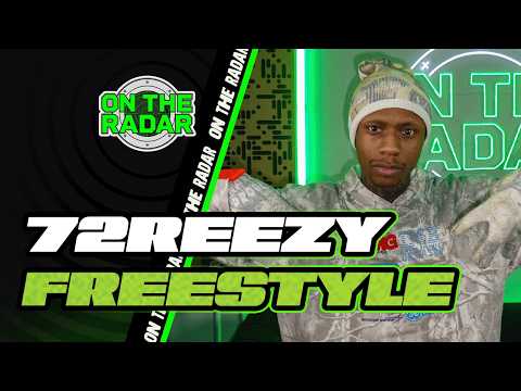 The 72 Reezy "On The Radar" Freestyle