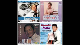 Lisandro Meza Lo Mejor De Sus Mas Grandes Exitos