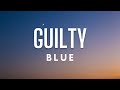 Blue - Guilty (Lyrics)
