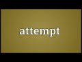 attempt meaning in English