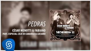 César Menotti e Fabiano - Pedras [Áudio Oficial]