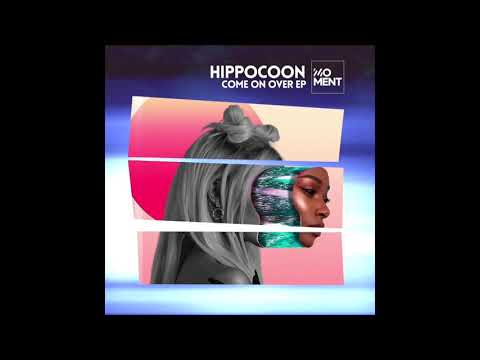 Hippocoon - Come Over (Original Mix) Moment