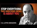 Chosen One: God Is Preparing You for a Life-Changing Message || C.S. Lewis