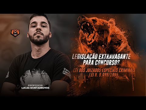 Legislação Extravagante Para Concursos - Lei dos Juizados Especiais Criminais - Lei N. 9.099/1995