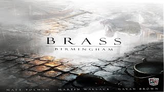 Brass: Birmingham Runthrough