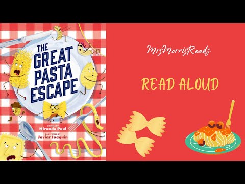 THE GREAT PASTA ESCAPE   Read Aloud