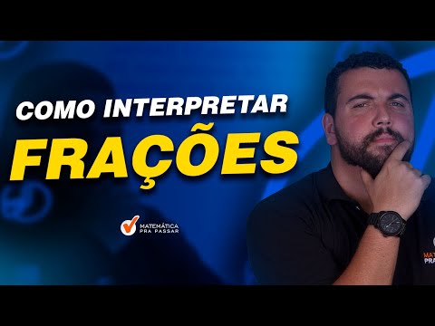 Como Interpretar Frações.