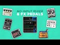 No Input Mixer Effect Pedals Exploring Feedback FX