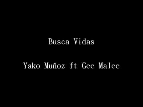 Busca Vidas - Yako Muñoz ft. Gee Malee
