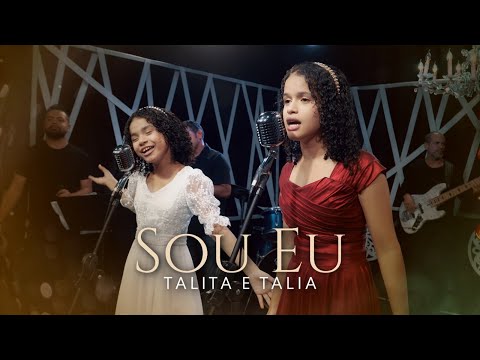Talita &Talia / Sou Eu - Clipe Oficial