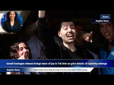 Israeli hostages release brings tears of joy in Tel Aviv as grim details of captivity emerge