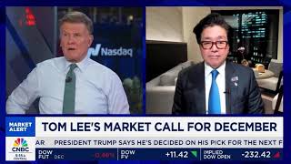 Tom Lee: Why a Rocky Start to December Could Lead to a Year-End Rally