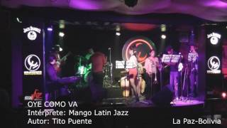 MANGO Latin Jazz  (Oye Como va)