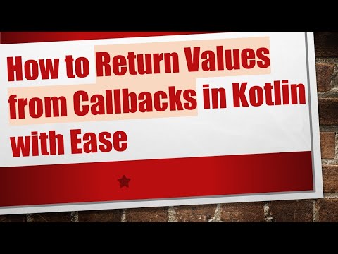 How to Return Values from Callbacks in Kotlin with Ease