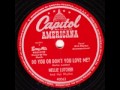 1948 - Do You Or Don't You Love Me  -  Nellie Lutcher