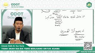 Download lagu ODOT | SURAH AT-TAUBAH AYAT 120 “TIDAK AKAN SIA-SIA YANG BERJUANG UNTUK AGAMA” mp3 Download lagu ODOT | SURAH AT-TAUBAH AYAT 120 “TIDAK AKAN SIA-SIA YANG BERJUANG UNTUK AGAMA” mp3