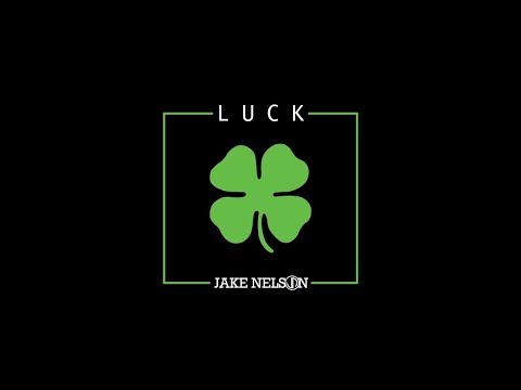 Luck - Jake Nelson (Official Lyric Video)