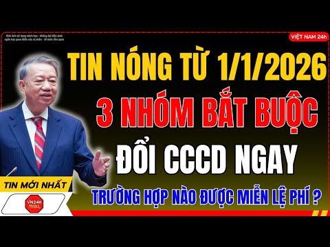Tin Nóng: 3 Nhóm Phải Đổi Thẻ CCCD Trước Hạn Trong Năm 2026