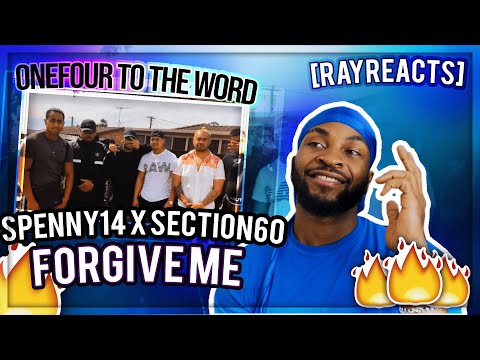 🤘🏽ONEFOUR TO THE WORLD AND BACK!! 🤘🏽|| Spenny14 x Section 60 - Forgive Me Unreleased - [RAYREACTS]