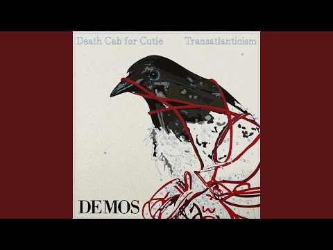 Videoclip de Transatlanticism (Demo) — Death Cab for Cutie