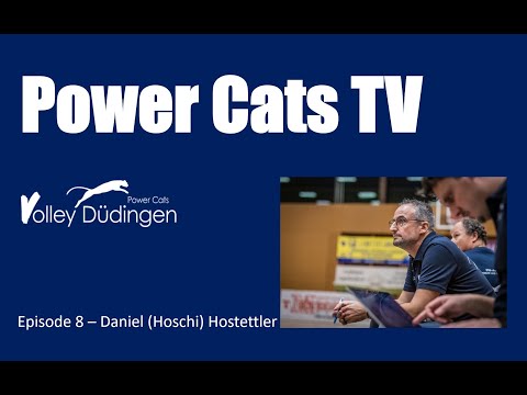 Power Cats TV - Episode 8 (Daniel (Hoschi) Hostettler)