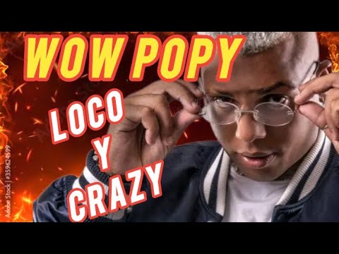 WOW POPY - LOCO Y CRAZY(NETFLIX)/ PREVIEW