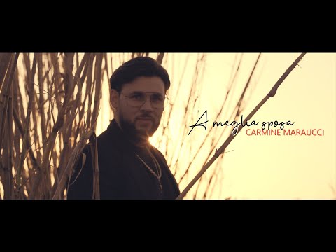 Carmine Maraucci - 'A meglia sposa (Official video)